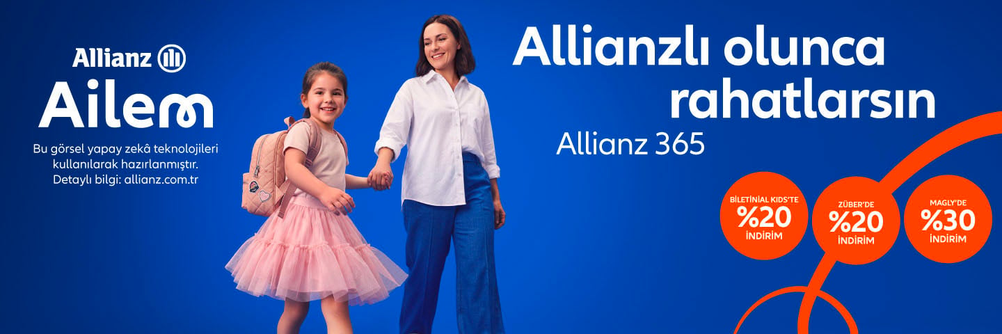 Allianz 365: Bir gün değil, her gün seninle…