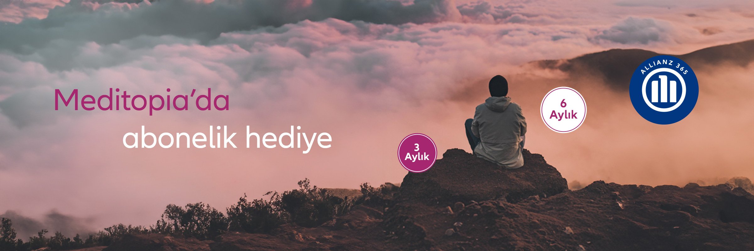 Allianz 365 Meditopia 3 ve 6 aylık hediye abonelik kampanyası ve dağ zirvesinde oturan kişi görseli