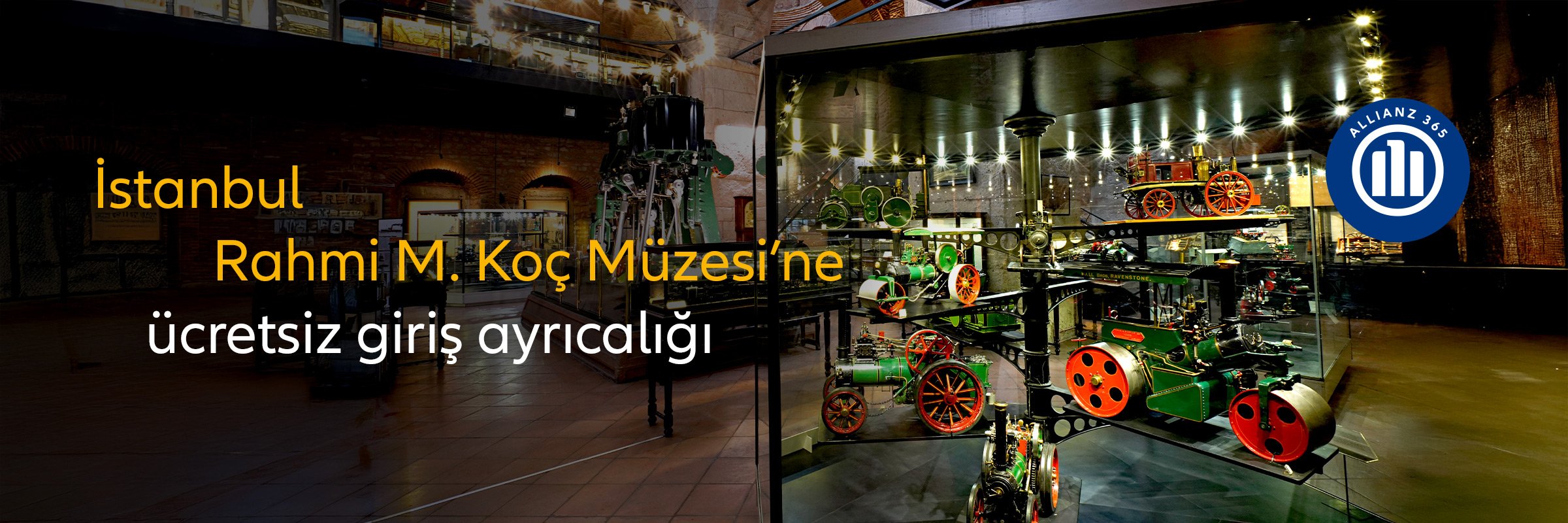 Allianz 365 ile İstanbul Rahmi M. Koç Müzesi'ne ücretsiz giriş ayrıcalığını duyuran müze içi kampanya görseli.